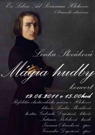 Koncert Mágia hudby, Lenka Slováková - 19. júna 2011 o 15,00 hod. v refektári Vlastivedného múzea v Hlohovci. Koncert Mágia hudby, Lenka Slováková - 19. júna 2011 o 15,00 hod. v refektári Vlastivedného múzea v Hlohovci.